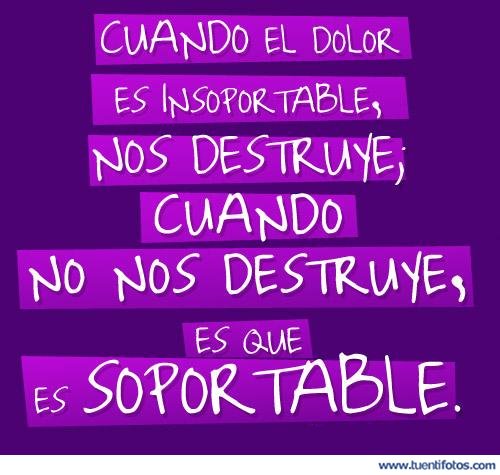 Frases de Cuando El Dolor Es Insoportable