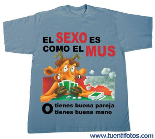 Frases de El Sexo es como el Mus