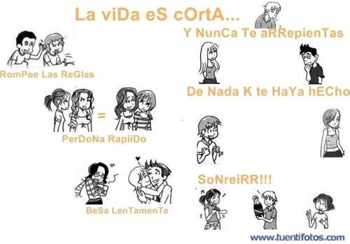 Frases de La Vida Es Corta