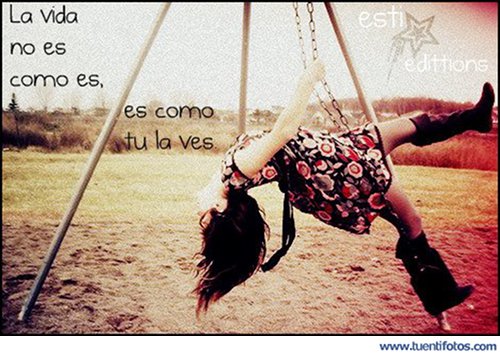 Frases de La Vida No Es Como Es