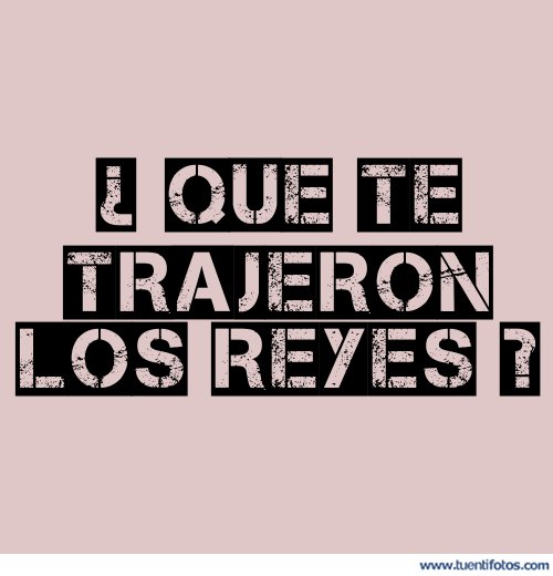 Frases de Que Te Trajeron Los Reyes