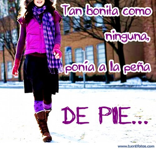Frases de Tan Bonita Como Ninguna