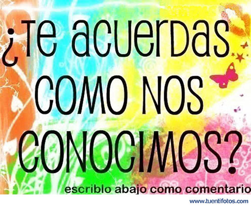 Frases de Te Acuerdas Como Nos Conocimos
