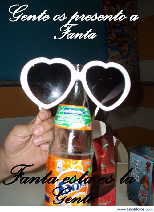 Bromas de Gente Os Presento A Fanta