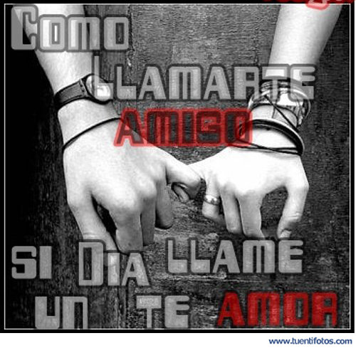 Desamor de Como Llamarte Amigo
