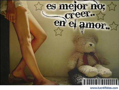 Desamor de Es Mejor No Creer En El Amor