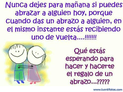 Textos de No Dejes Para Mañana el Abrazo