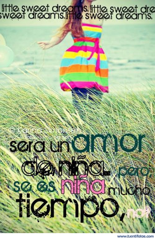 Frases de Sera Un Amor De Niña