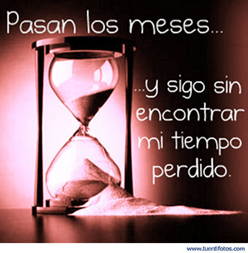 Frases de Sin Encontrar Mi Tiempo Perdido