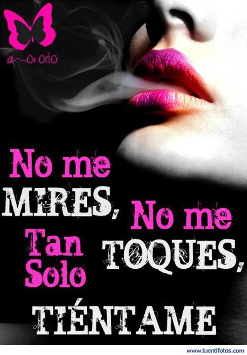 Frases de Tan Solo Tientame