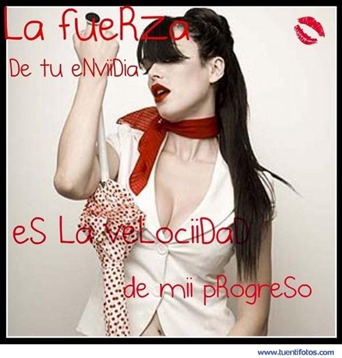 La_Fuerza_De_Tu_Envidia_Es....jpg